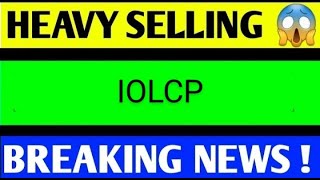 iolcp share latest news today iolcp share analysis iolcp share price target [upl. by Natam638]