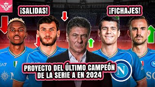 NAPOLI TODO el Proyecto FICHAJES y Grandes VENTAS Millonarias que Planea el Ultimo Campeón de Italia [upl. by Aicilat]