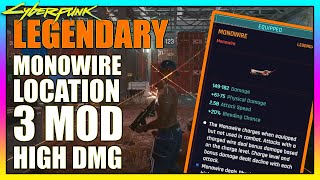 Cyberpunk 2077 Easy Legendary Monowire  Free world loot  3 MOD High Physical Damage [upl. by Sammer]