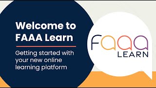 Welcome to FAAA Learn [upl. by Yelbmik]