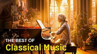 Best classical music Music for the soul Mozart Beethoven Schubert Chopin Bach  🎼🎼 [upl. by Frieder]