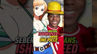 Seberapa Ngefans IShowSpeed Dengan One Piece shorts [upl. by Early329]