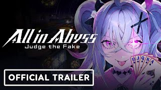 All in Abyss Judge the Fake  Official INDIE Live Expo Announcement Trailer [upl. by Anazus]