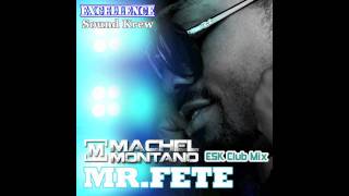 Machel Montano  Mr Fete ESK Club Mix 2012 HD [upl. by Acnairb]