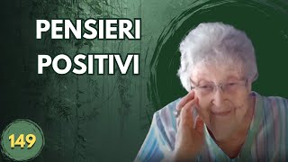 PENSIERI POSITIVI 149 [upl. by Greenburg]