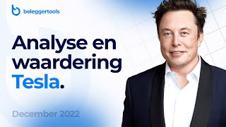 Aandeel Tesla  Dec 2022  Analyse en waardering [upl. by Coshow]