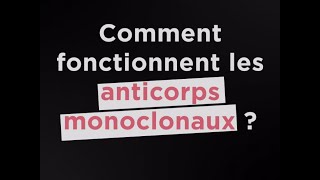 Comment fonctionnent les anticorps monoclonaux [upl. by Ahterahs831]