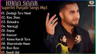 Khan Saab Superhit Punjabi Songs  NonStop Punjabi Jukebox  Best Of Khan Saab Khan Saab Sad Songs [upl. by Ilac297]