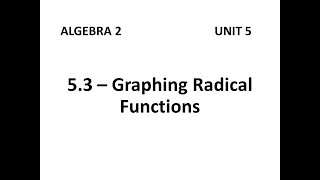 Algebra 2  53 Graphing Radical Functions [upl. by Margo]