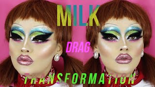 MILK  DRAG TRANSFORMATION [upl. by Riggins]