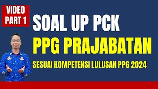 FR Soal UP PCK PPG Prajabatan 2024  Soal UP PCK Tujuan pembelajaran dan Penil [upl. by Naivat]