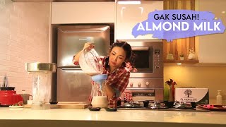 Cara Mudah Membuat Almond Milk [upl. by Solakcin]