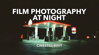 Trying out film photography at night with CineStill 800T [upl. by Aja]