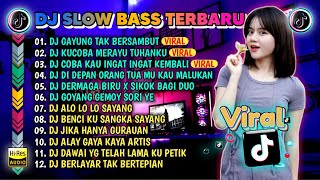 DJ SLOW FULL BASS TERBARU 2024🎵DJ KU SUDAH MENCOBA TUK BERIKAN BUNGA X DJ MERAYU TUHANKU FULL ALBUM [upl. by Baalbeer]