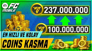 EN İYİ VE KOLAY COINS KASMA TAKTİĞİ  ANINDA 100 MİLYON KASTIM  FC Mobile [upl. by Aleek863]