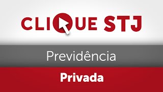 Valor de previdência privada aberta deve ser indicado no inventário define Terceira Turma [upl. by Pfeifer]