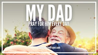 Prayer For My Dad  Prayer For Your Father [upl. by Plerre168]