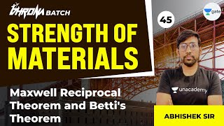 Maxwell Reciprocal Theorem and Bettis Theorem  L  45  SOM  GATE 2022  Civil Engineering [upl. by Thorsten815]