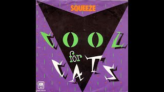 Squeeze  Cool For Cats [upl. by Alvie]