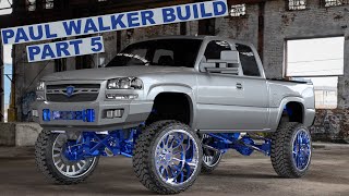 PAUL WALKERS TRUCK BUILD PART 5 [upl. by Xela997]