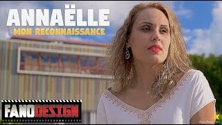 Mon reconnaissance  Annaëlle KNG CLIP OFFICIEL Kayen Nouvelle Generation By FanoDesign 4K [upl. by Vicky]