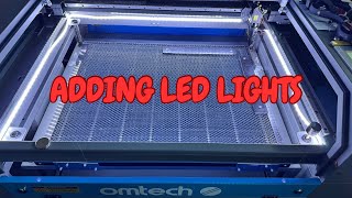 OMTech  Adding LED Lights [upl. by Zoldi]