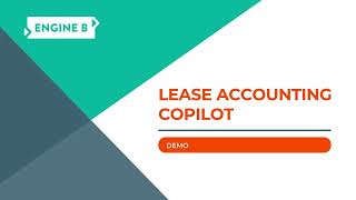 Engine B Lease Accounting Copilot demo [upl. by Eeliah]