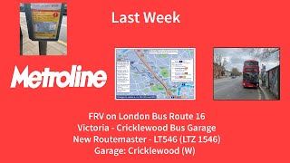 FRV  16 LastFinal Week between Victoria and Cricklewood Bus Garage  LT546  LTZ 1546 [upl. by Brandice]