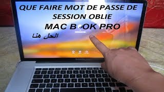 QUE FAIRE MOT DE PASSE DE SESSION💻 OBLIE POUR MAC BOOK💻 PRO💿  الحل هنا [upl. by German]