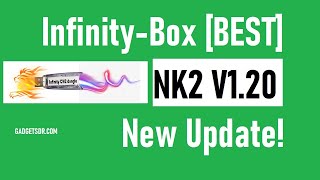 InfinityBox BEST NK2 v120 New Latest Update [upl. by Cherie]