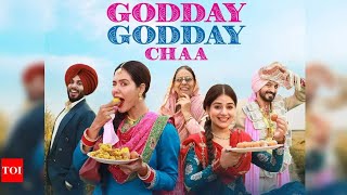 Godday Godday Chaa full punjabi movie Sonam Bajwa [upl. by Odysseus]