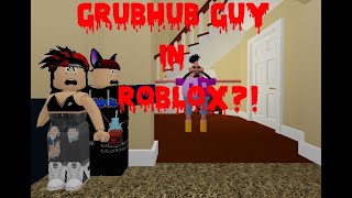 GRUBHUB GUY IN ROBLOX [upl. by Margie]