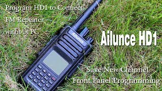 Ailunce HD1 Program HD1 to Connect FM repeater without PC [upl. by Yadsendew699]