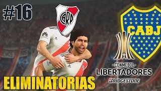 PES 2019  SUPERCLÁSICO EN COPA LIBERTADORES  Ser Una Leyenda 16 [upl. by Che]