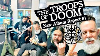 THE TROOPS OF DOOM  New Album Report 1 [upl. by Docilu]