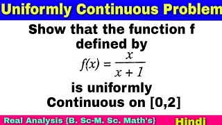 Uniform Continuity Examples  problem 4  Real Analysis [upl. by Gonzalo]