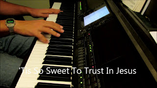 Tis So Sweet to Trust in Jesus  piano instrumental hymn [upl. by Eceinaj941]