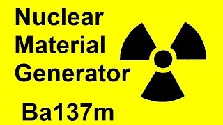 ☢ Nuclear Material Generator ☢ [upl. by Travax]