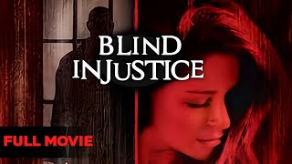 Blind Injustice  Full Movie  Thriller  Great Action Movies [upl. by Revell]