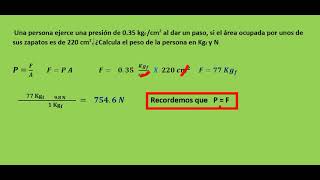 Una persona ejerce una presión de 035 kgfcm2 al dar un paso si el área ocupada por unos de sus za [upl. by Ciccia]