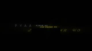 Black screen lyrics status  pyaar ho jab pyaar ho short song blackscreen lyrics viralstatus [upl. by Fregger]