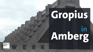 GropiusBauwerk Die Glaskathedrale von Amberg  BR24 [upl. by Nerag]