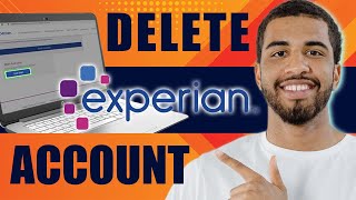 How to Delete Experian Account 2024 [upl. by Som]