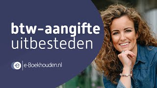 btwaangifte uitbesteden [upl. by Alehtse]