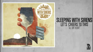 Sleeping With Sirens  All My Heart [upl. by Naret]