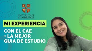 TODO LO QUE TIENES QUE SABER SOBRE EL EXAMEN CAE C1 CAMBRIDGE MI PREPARACION  GUIA DE ESTUDIO [upl. by Capps]