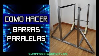 Como hacer tus propias Barras Paralelas [upl. by Narot774]