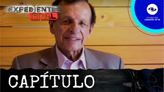 Expediente Final  Los momentos más dolorosos en la vida de Óscar Agudelo antes de su partida [upl. by Moria8]