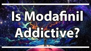 Is Modafinil Addictive [upl. by Aninahs]