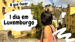 O QUE FAZER EM LUXEMBURGO  ROTEIRO DE 1 DIA [upl. by Dever]